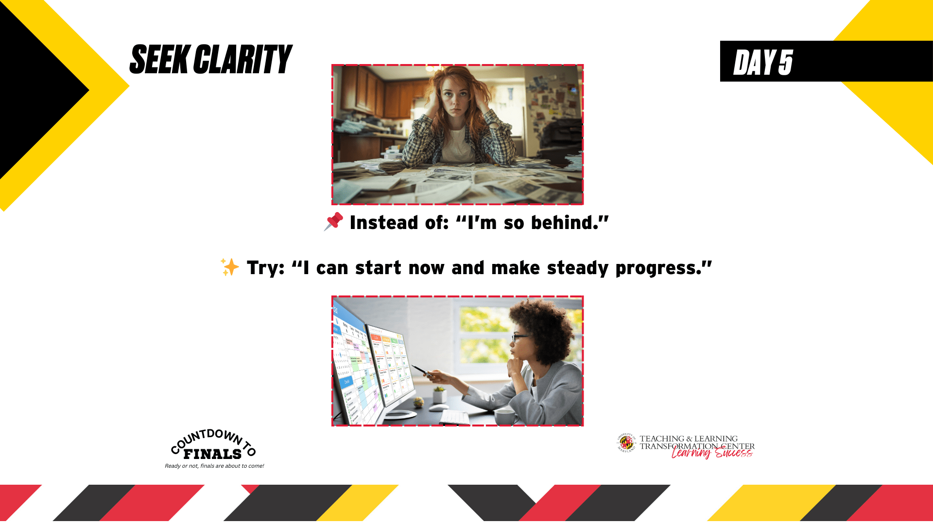 Instead of: “I’m so behind.”  ✨ Try: “I can start now and make steady progress.”