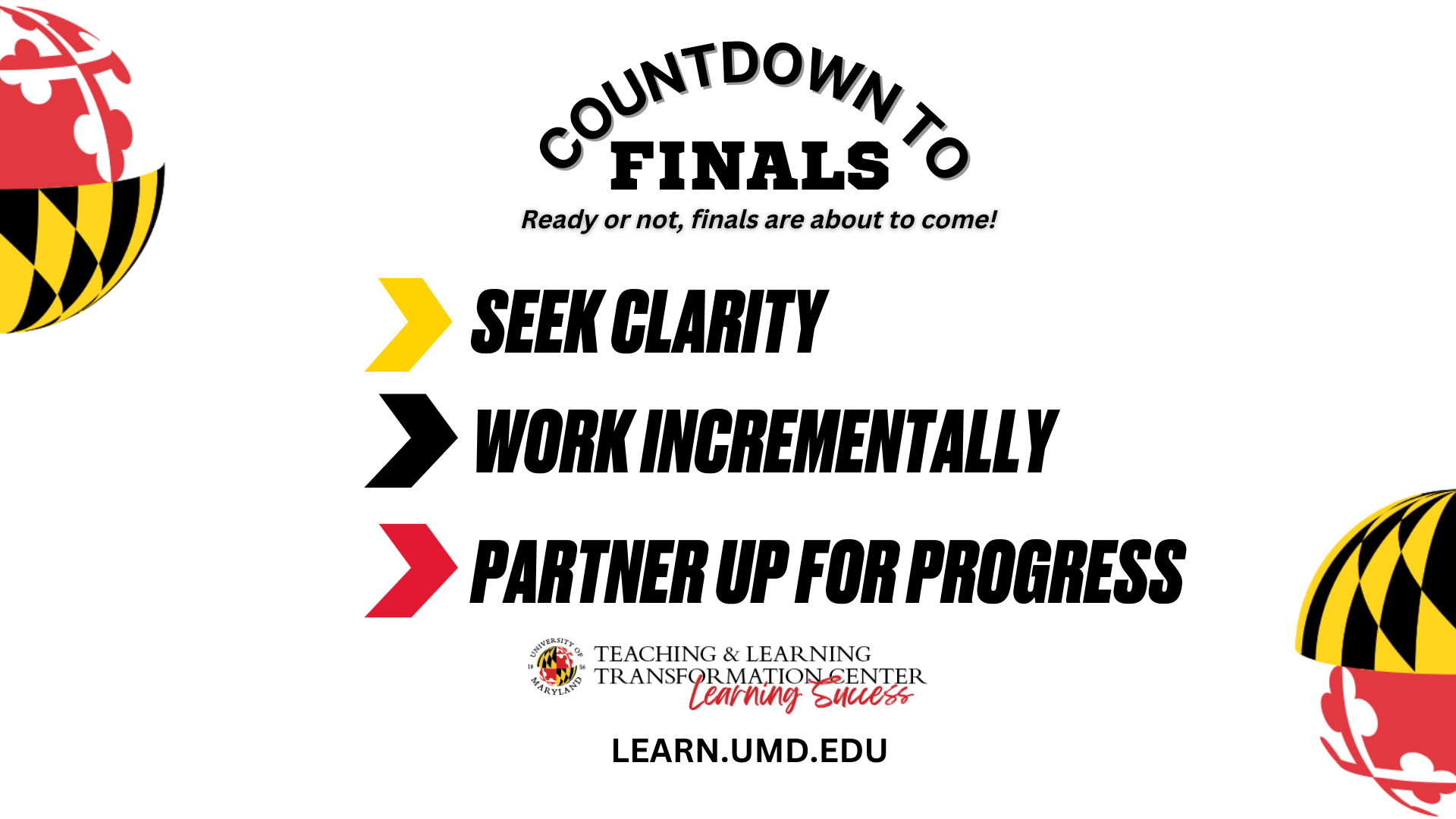 Seek Clarity, Work Incrementally, Partner up for Progress 